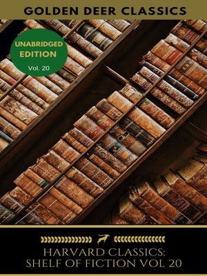cover image of The Harvard Classics Shelf of Fiction Vol
